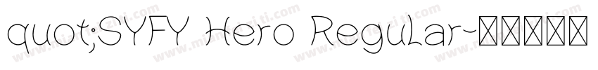 quot;SYFY Hero Regular字体转换